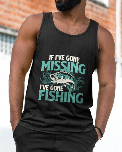 If I've Gone Missing I've Gone Fishing - Fish Angling T-Shirt