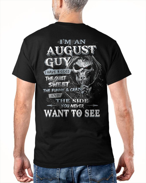 AUGUST - I HAVE 3 SIDES THE QUITE & SWEET THE FUNNY & CRAZY - MAN TEE - NINA08 (SKU07-60-08)