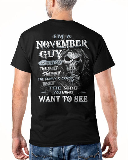 NOVEMBER - I HAVE 3 SIDES THE QUITE & SWEET THE FUNNY & CRAZY - MAN TEE - NINA11 (SKU07-60-11)