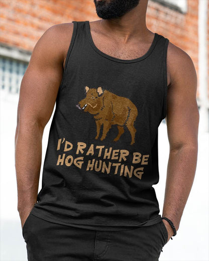 I'd Rather Be Hog Hunting Outdoor Sports - Funny T-Shirt