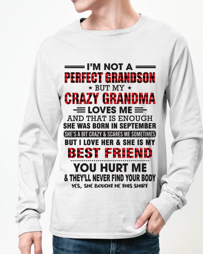 SEPTEMBER - I’M NOT A PERFECT GRANDSON BUT MY CRAZY GRANDMA LOVES ME AND THAT IS ENOUGH - FROM GRANDMA - NINA09 (SKU10-167-09)