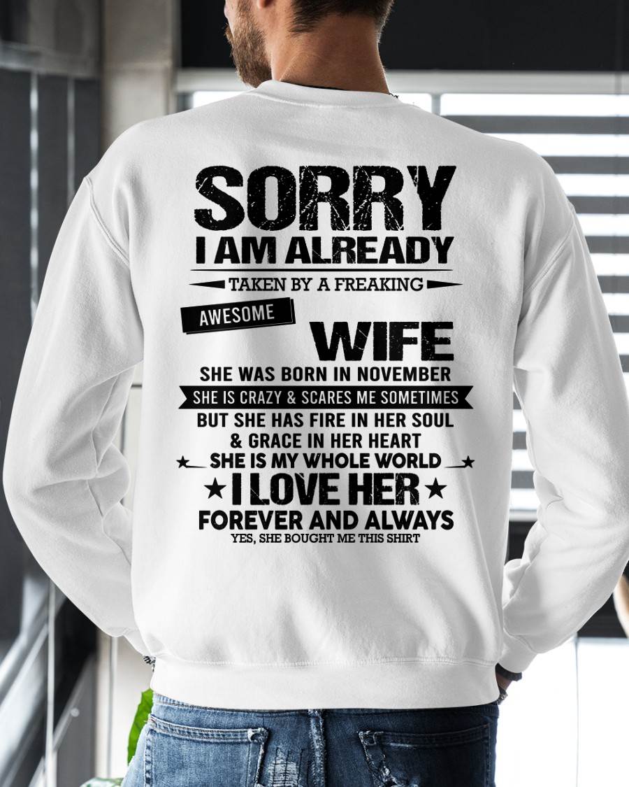 NOVEMBER - SORRY I AM ALREADY TAKEN BY A FREAKING AWESOME WIFE - FROM WIFE - NINA11 (SKU12-318-11)