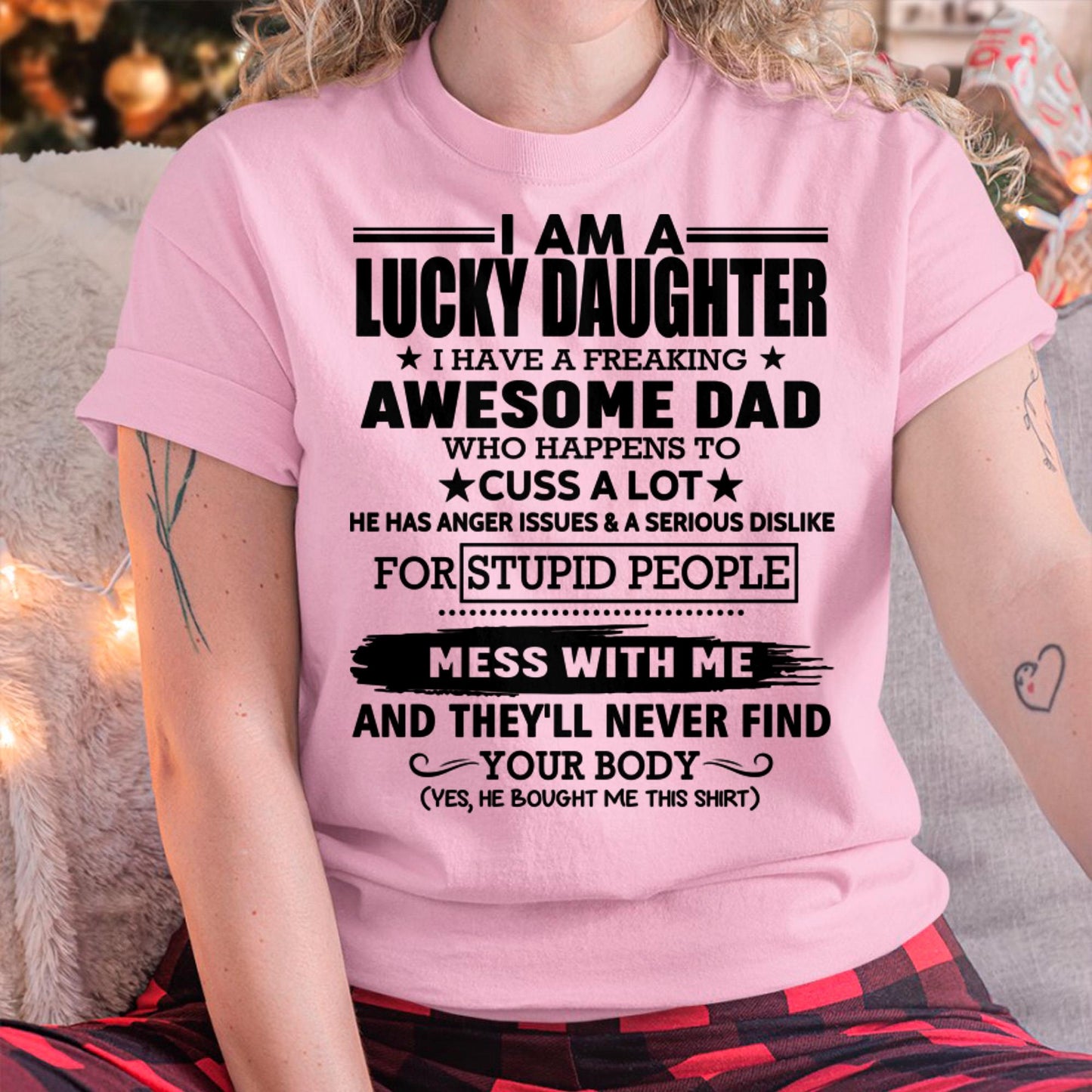 I'm Lucky Daughter - Gift for Daughter from Dad - NINA00 (SKU-T1406DD-00)