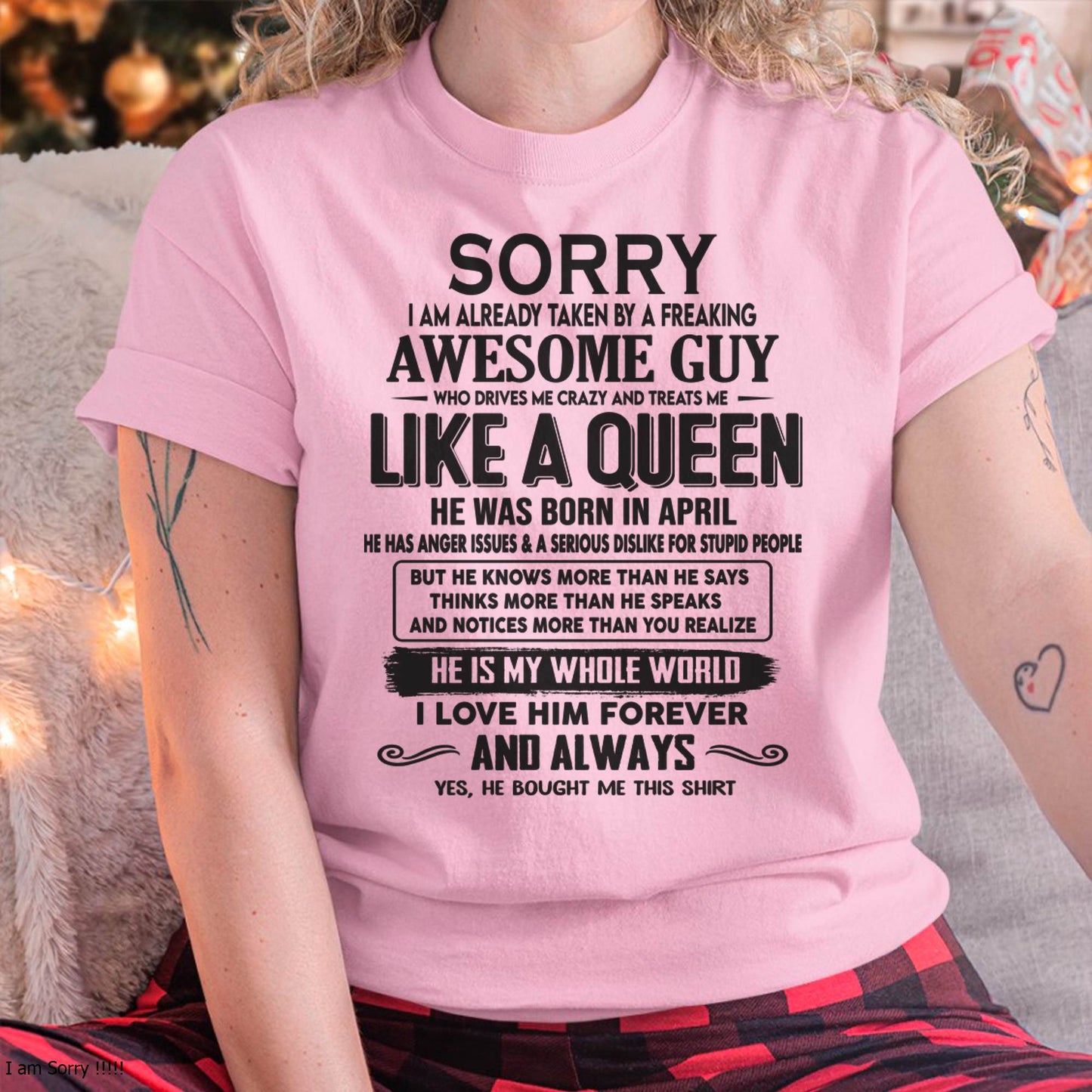 April - Sorry I am already taken by a freaking awesome guy - Gift for Wife From Husband - NINA04 (SKU08-25-04)