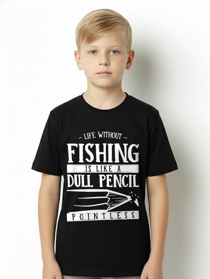 Life Without Fishing Is Like a Dull Pencil Funny Fisherman T-Shirt