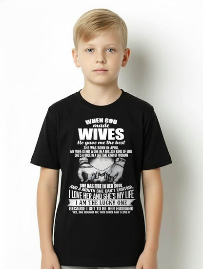 APRIL - WHEN GOD MADE WIVES HE GAVE ME THE BEST - FROM WIFE - NINA04 (SKU26T-01-05-04)