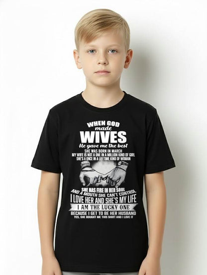 MARCH - WHEN GOD MADE WIVES HE GAVE ME THE BEST - FROM WIFE - NINA03 (SKU26T-01-05-03)
