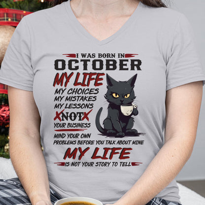 Born in October – My Life My Choices Quote Cat Design - FMA NINA10 (SKU09-92-10)