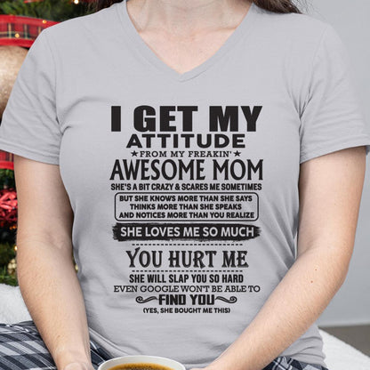 Thanks Mom - I GET MY ATTITUDE FROM MY FREAKIN' AWESOME MOM - Gift for Son and Daughter From Mom - NINA00 (SKU-TMD-00)