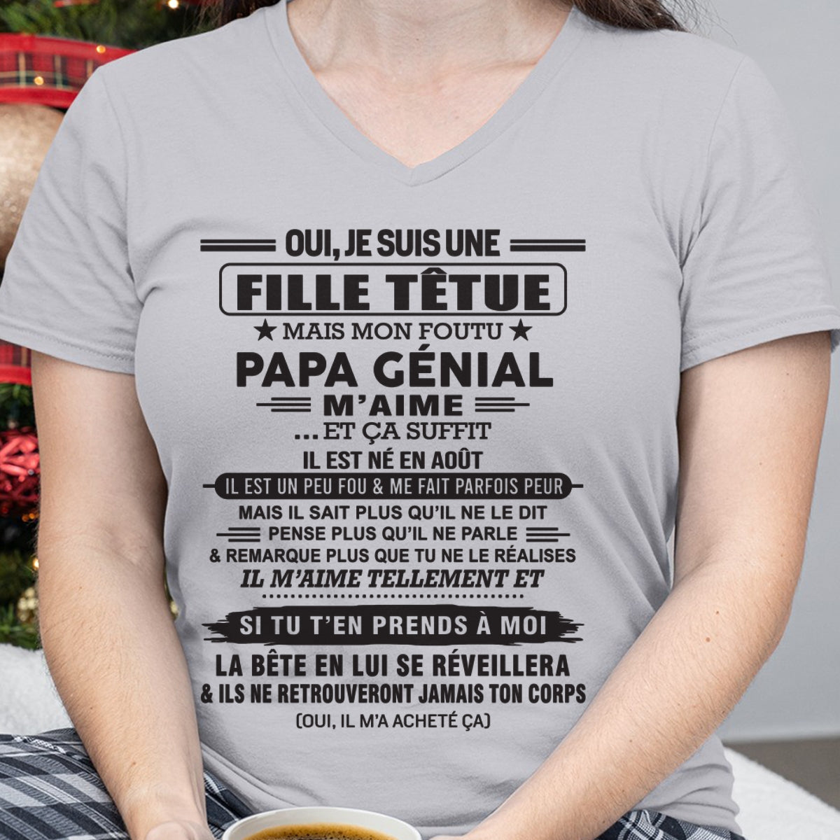 AOÛT - Oui, je suis une fille têtue – T-shirt | Cadeau d’anniversaire de papa pour sa fille - NINA08 / fr08 (SKU12-214-08)